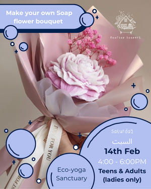 Make your own soap flower bouquet 14th Feb