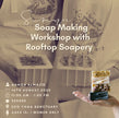 Summer Soap-making Class (16th August) Women 13 yrs +